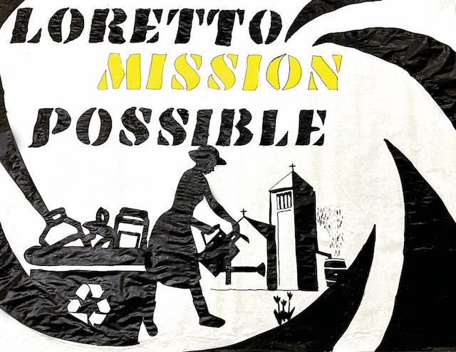 A mostly black and white poster that says "Loretto Mission Possible"